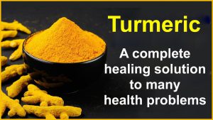 Turmeric : A complete healing solution to many health problems